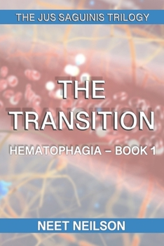 Paperback The Transition: Hematophagia Book