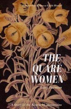 Paperback The Quare Women: A Story of the Kentucky Mountains Book