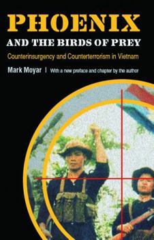 Paperback Phoenix and the Birds of Prey: Counterinsurgency and Counterterrorism in Vietnam Book