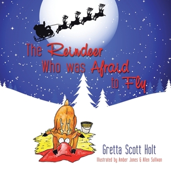 Paperback The Reindeer Who Was Afraid to Fly Book