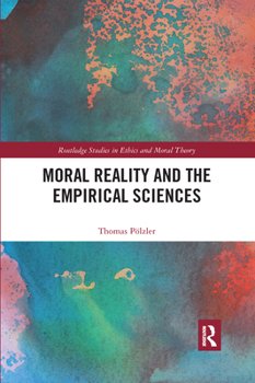 Paperback Moral Reality and the Empirical Sciences Book