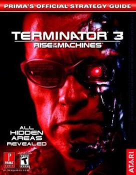 Paperback Terminator 3: Rise of the Machines: Prima's Official Strategy Guide Book