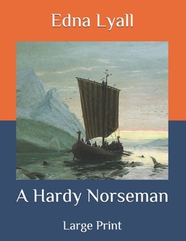 Paperback A Hardy Norseman: Large Print Book