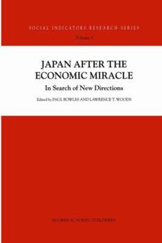 Hardcover Japan After the Economic Miracle: In Search of New Directions Book