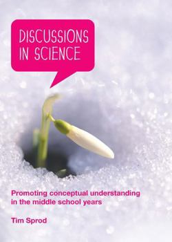 Paperback Discussions in Science: Promoting Conceptual Understanding in the Middle School Years Book