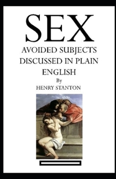 Sex: Avoided Subjects Discussed in Plain English illustrated
