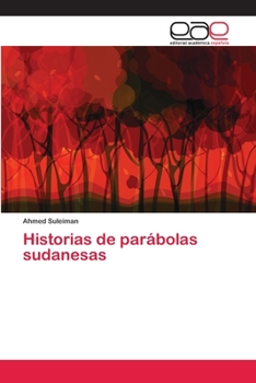 Paperback Historias de parábolas sudanesas [Spanish] Book