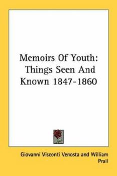 Paperback Memoirs Of Youth: Things Seen And Known 1847-1860 Book