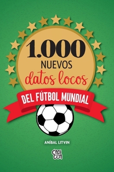 Hardcover 1.000 nuevos datos locos del fútbol mundial [Spanish] Book