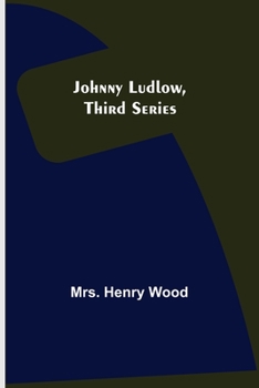 Paperback Johnny Ludlow, Third Series Book
