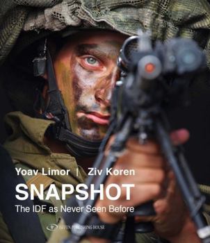 Hardcover Snapshot: The Israel Defense Forces as Never Seen Before Book
