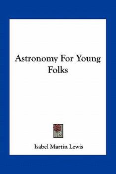 Paperback Astronomy For Young Folks Book