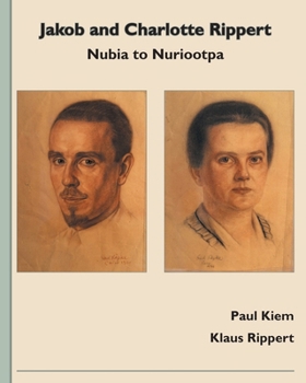 Jakob and Charlotte Rippert: Nubia to Nuriootpa