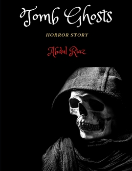 Paperback Tomb Ghosts: Horror story Book