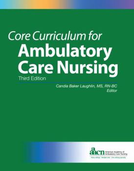 Paperback Core Curriculum for Ambulatory Care Nursing (Laughlin, Core Curriculum for Ambulatory Care Nursing) Book