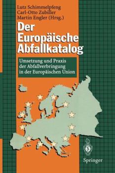 Paperback Der Europäische Abfallkatalog: Umsetzung Und PRAXIS Der Abfallverbringung in Der Europäischen Union [German] Book