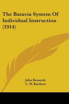 Paperback The Batavia System Of Individual Instruction (1914) Book