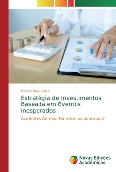Paperback Estratégia de Investimentos Baseada em Eventos Inesperados [Portuguese] Book