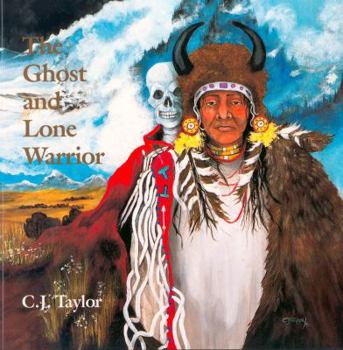 Paperback The Ghost and Lone Warrior: An Arapaho Legend Book