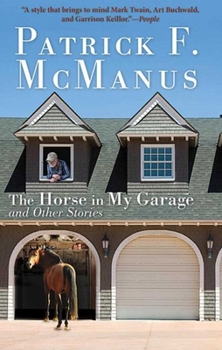 Paperback The Horse in My Garage and Other Stories Book