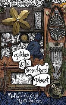 Paperback Patches of a Second-Hand Planet: Vol 1: Where the Chill Meets the Sun Book