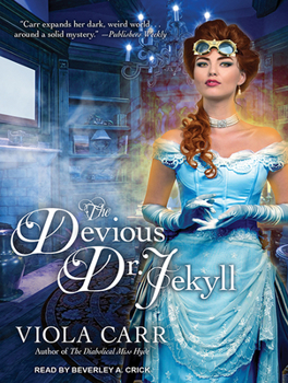 The Devious Dr. Jekyll - Book #2 of the Electric Empire