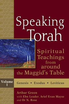 Paperback Speaking Torah Vol 1: Spiritual Teachings from Around the Maggid's Table Book