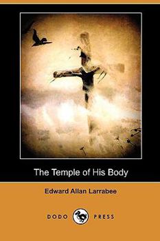 Paperback The Temple of His Body (Dodo Press) Book
