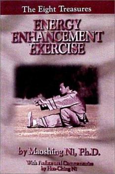 Paperback Energy Enhancement Exercise: The Eight Treasures Book