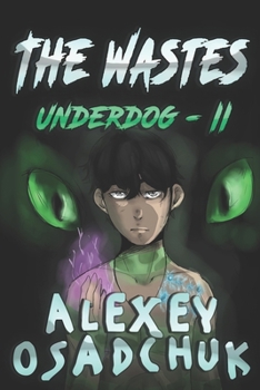 Paperback The Wastes (Underdog Book #2): LitRPG Series Book