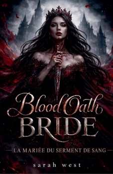 Paperback Blood Oath Bride: la mariée du serment de sang [French] Book