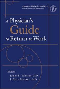A Physician's Guide To Return To Work