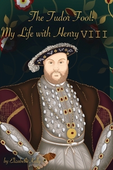 Paperback The Tudor Fool: My Life with Henry VIII Book