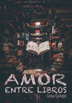 Paperback Amor entre libros [Spanish] Book