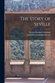 Paperback The Story of Seville Book