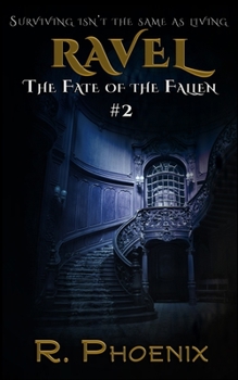 Ravel: A Ripples in the Status Quo Story - Book #2 of the Fate of the Fallen