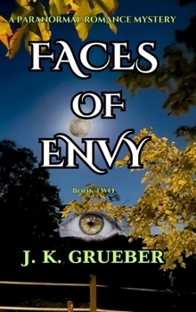 Hardcover Faces of Envy: A Paranormal Romance Mystery Book