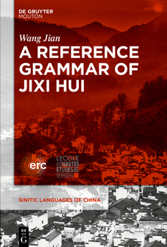 Hardcover A Reference Grammar of Jixi Hui Book