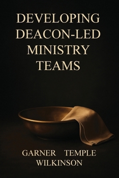 Paperback Developing Deacon-Led Ministry Teams Book