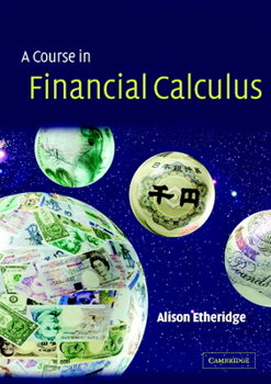 Paperback A Course in Financial Calculus Book