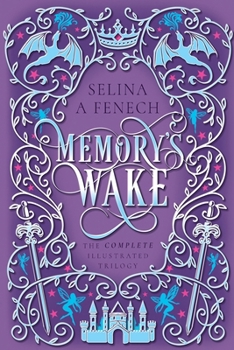Memory's Wake Omnibus: The Complete Illustrated YA Fantasy Series - Book  of the Memory's Wake Trilogy