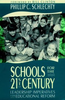 Paperback Schools for the 21st Century: Leadership Imperatives for Educational Reform Book