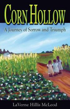 Paperback Corn Hollow: A Journey of Sorrow and Triumph Book