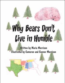 Hardcover Why Bears Don't Live in Humble Book