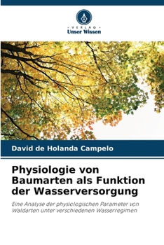Paperback Physiologie von Baumarten als Funktion der Wasserversorgung [German] Book