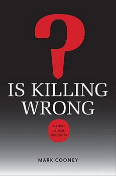Hardcover Is Killing Wrong?: A Study in Pure Sociology Book