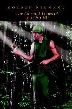 Paperback The Life and Times of Igor Smith Book