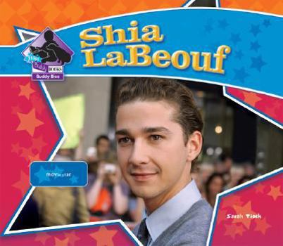 Shia LaBeouf - Book  of the Big Buddy Biographies