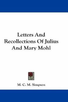 Paperback Letters And Recollections Of Julius And Mary Mohl Book