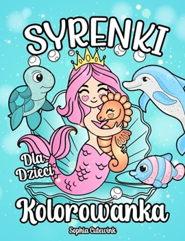 Paperback Syrenki Kolorowanka Dla Dzieci [Polish] Book